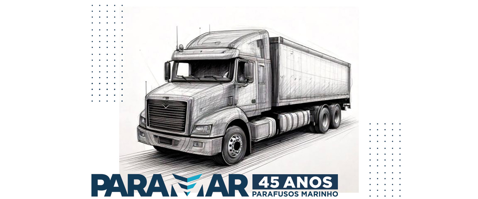 Paramar 45 anos — distribuidora de parafusos e peças para linha pesada